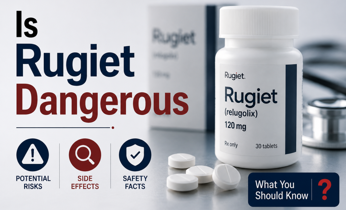 Is Rugiet Dangerous