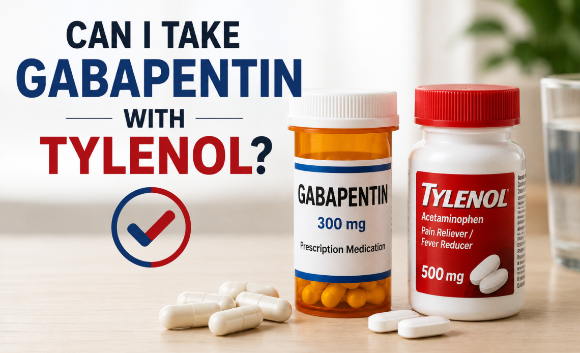 can I take gabapentin with Tylenol